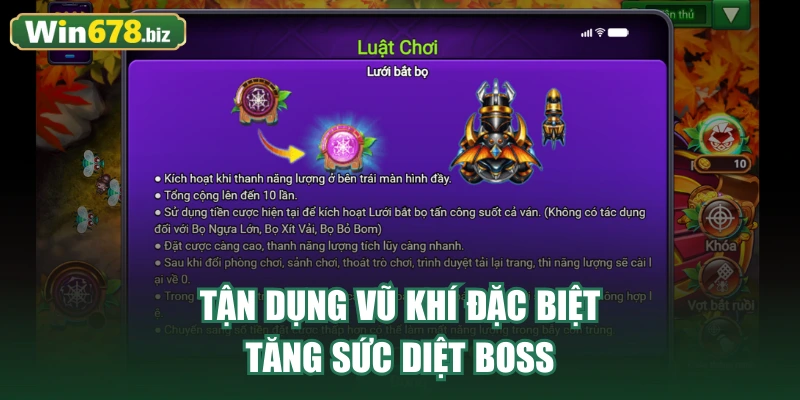 Tận dụng vũ khí đặc biệt tăng sức diệt boss